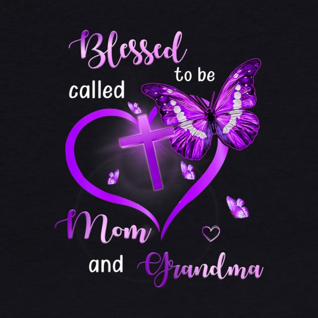 Womens Blessed To Be Called Mom And Grandma Mothers Day Gifts by sousougaricas